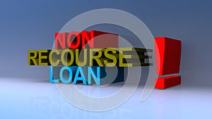 Non recourse loan on blue