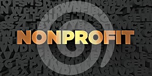 Nonprofit - Gold text on black background - 3D rendered royalty free stock picture