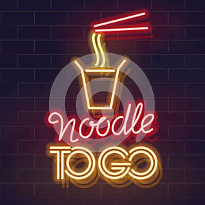 Noodle To Go. Neon asian noodle takeaway illustration. Hot take away chinese lunch for modern business people. Isolated