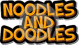 Noodles and Doodles Vector Lettering Design photo