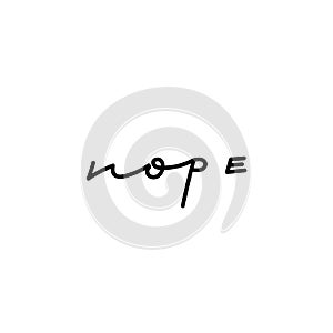 Nope black calligraphy quote lettering