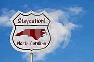 North Carolina Staycation Highway Sign