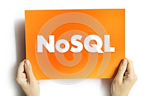 NoSQL - database provides a mechanism for storage and retrieval of data that is modeled in means other than the tabular relations