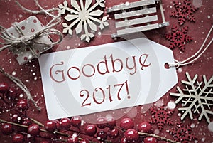 Nostalgic Christmas Decoration, Label With Text Goodbye 2017