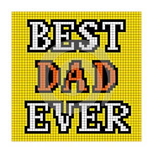 Nostalgic typographic pixelart Dads concept