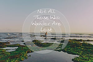 Not all those wander are lost