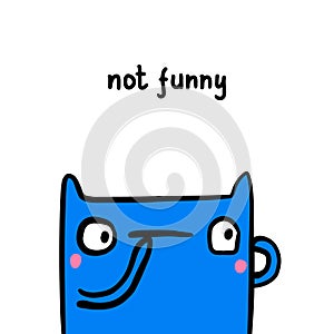 Not funny hand drawn vector illustration in cartoon doodle style