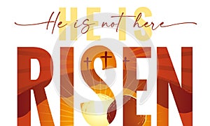 He is not here He is Risen - typography quote banner photo