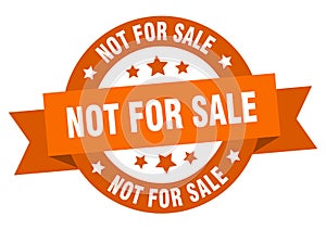 not for sale round ribbon isolated label. not for sale sign.