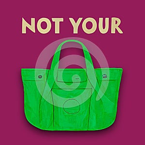 Not Your Bag. Funny picture plays with an idiom \