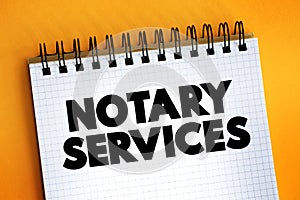Notary Services text on notepad, concept background