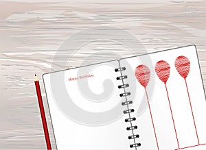 Notebook with red balloon hand-drawn. Dairy and pencils. Greeting card on holiday. Vector on wooden background. A realistic