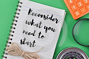 Notebook written with RECONSIDER WHAT YOU NEED TO START