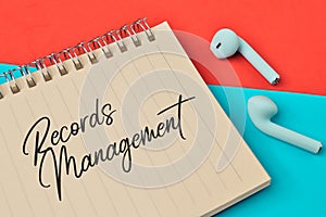 Notebook written with text RECORDS MANAGEMENT. Business concept