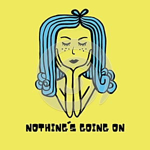 Nothing is going on - Artistic poster.