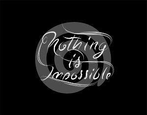 Nothing Is Imposible Lettering Text in vector illustration photo
