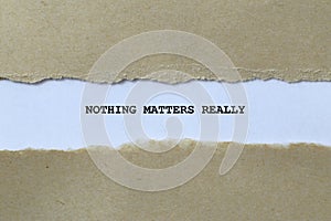 nothing matters really on white paper