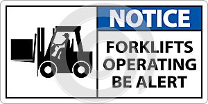 Notice 2-Way Forklifts Operating Sign On White Background