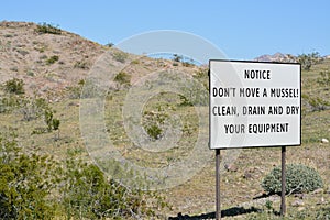 Notice Don`t Move a Mussel, Clean, Drain and Dry Your Equipment Sign. At the Lake Mead National Recreation Area in Bullhead City,