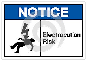 Notice Electrocution Risk Symbol Sign, Vector Illustration, Isolated On White Background Label .EPS10