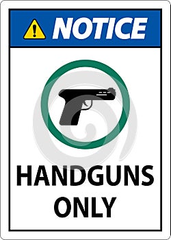 Notice Firearms Allowed Sign Handguns Only