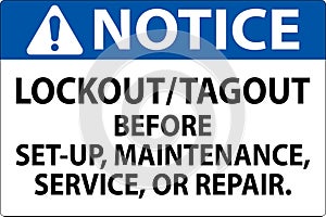 Notice Label: Lockout Tagout Before Set-Up, Maintenance, Service Or Repair