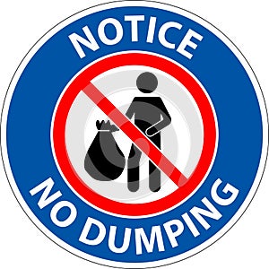 Notice No Dumping Sign