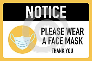 Notice please wear a face mask signage vector design concept.