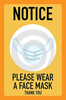 Notice please wear a face mask signage vector design concept. After the Coronavirus or Covid-19 causing the way of life of humans