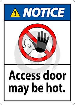 Notice Sign, Caution, Access Door May Be Hot