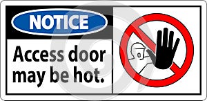Notice Sign, Caution, Access Door May Be Hot