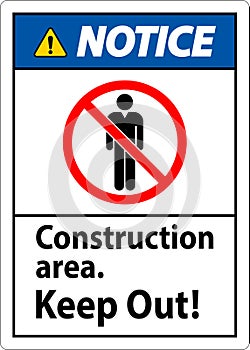 Notice Sign Construction Area - Keep Out