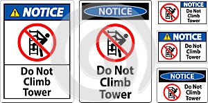 Notice Sign Do Not Climb Tower On White Background