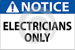 Notice Sign Electricians Only