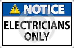 Notice Sign Electricians Only