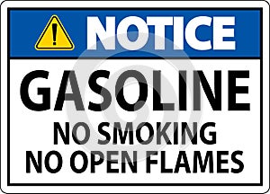 Notice Sign Gasoline ,No Smoking, No Open Flames