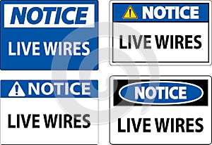 Notice Sign Live Wires On White Background