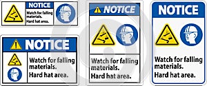 Notice Sign, Watch For Falling Materials, Hard Hat Area