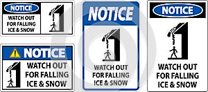 Notice Sign Watch Out For Falling Ice And Snow