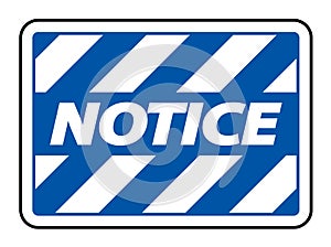 Notice Sign On White background
