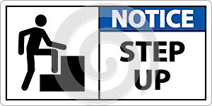 Notice Step Up Sign On White Background