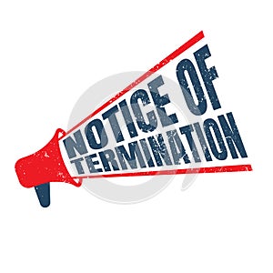 notice of termination, lay off, terminated stamp grunge texture