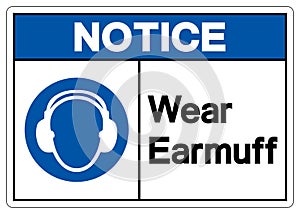Notice Wear Earmuff Symbol Sign,Vector Illustration, Isolated On White Background Label. EPS10