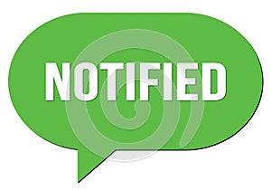 NOTIFIED text written in a green speech bubble photo