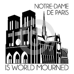 Notre Dame de Paris on fire. World mourned. Tragedy for France culture. Cathedral `Our lady of Paris`. Catholic church