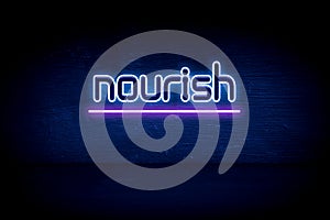 nourish - blue neon announcement signboard