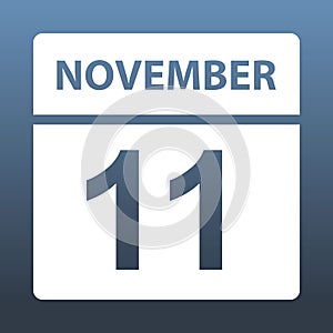 November 11. White calendar on a colored background. Day on the calendar. Eleventh of november. Vector illustration.