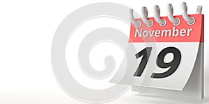 November 19 date on a tear-off calendar, 3d rendering