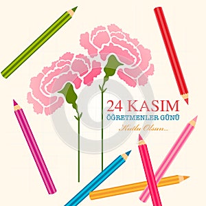 November 24 Turkish teachers day card design. English translati