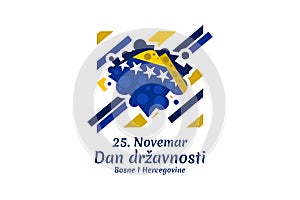 November 25, Statehood Day of Bosnia and Herzegovina Vector Illustration.